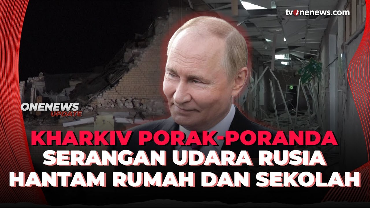Sadis! Bom Rusia Hantam Rumah dan Sekolah di Kharkiv | OneNews Update