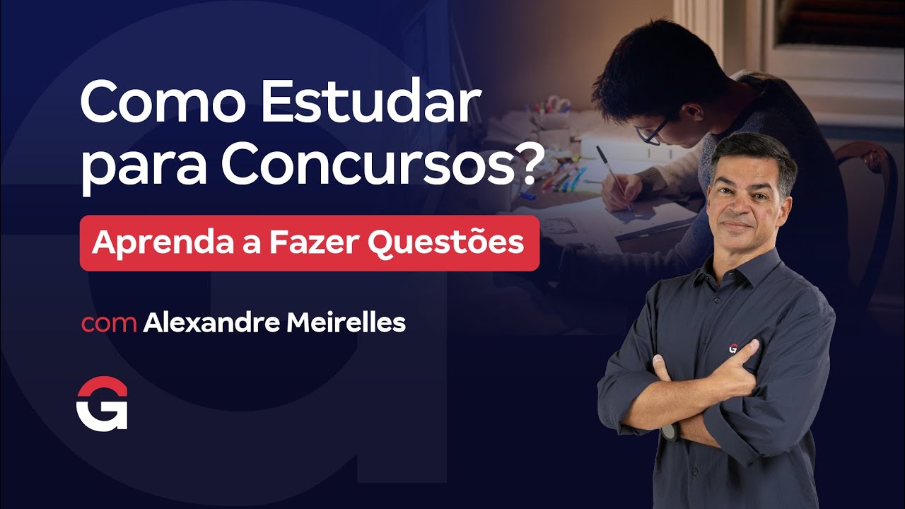 Como estudar para Concursos? | Aprenda a fazer questões com Alexandre Meirelles!