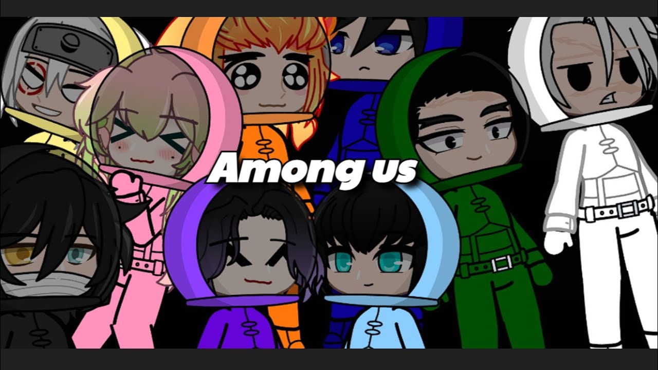 The Kamaboko Squad and Hashiras Play AMONG US! | Demon Slayer Gacha | Gacha Bug Studios