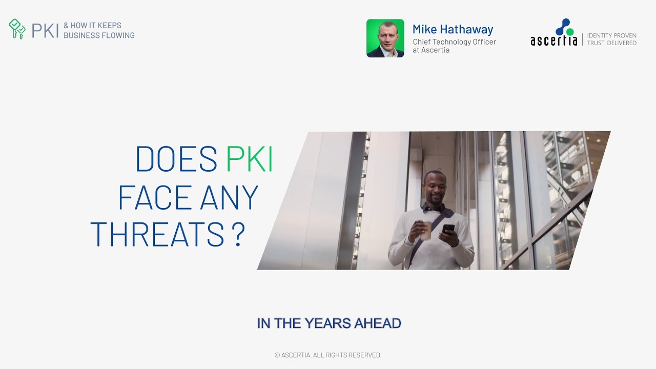 Does PKI face any threats? Ascertia's CTO investigates...