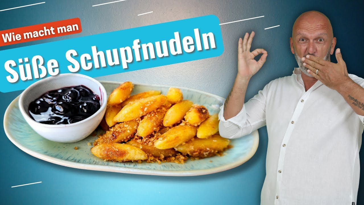 Wie macht man Süße Schupfnudeln - Verführerisches Dessert!