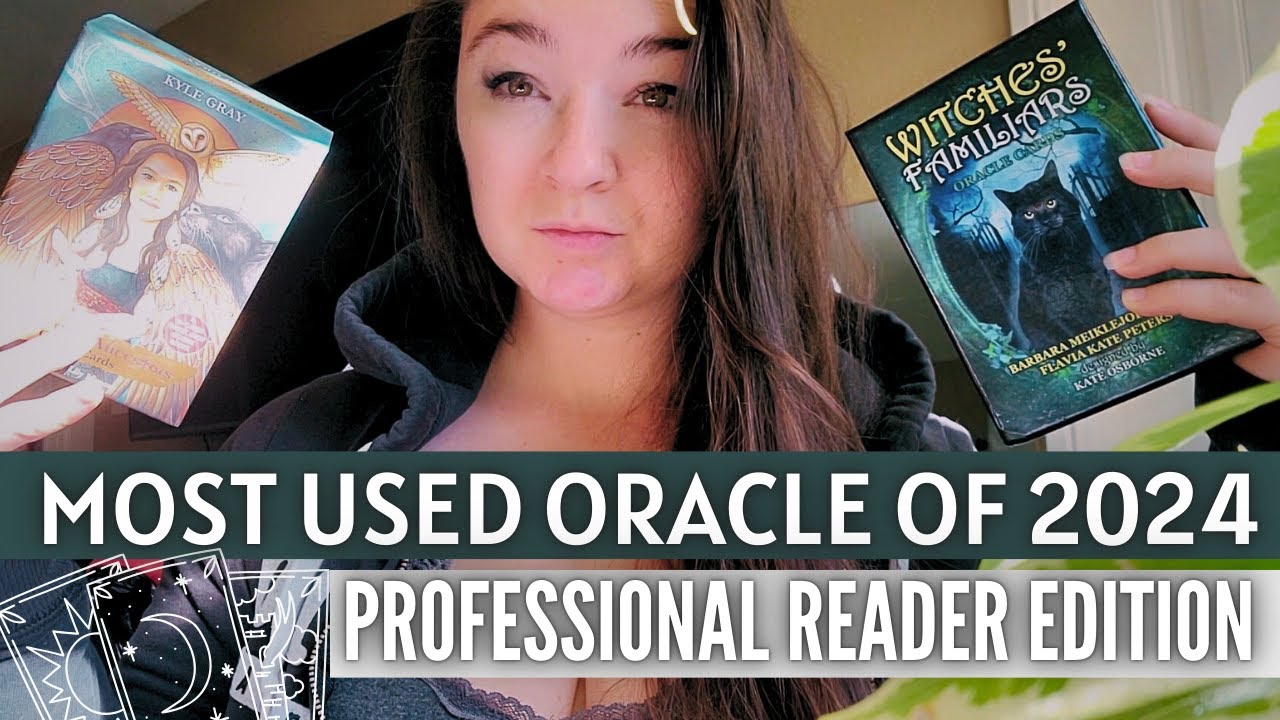 Most Used Oracle Decks of 2024 as a Professional Reader 🔮