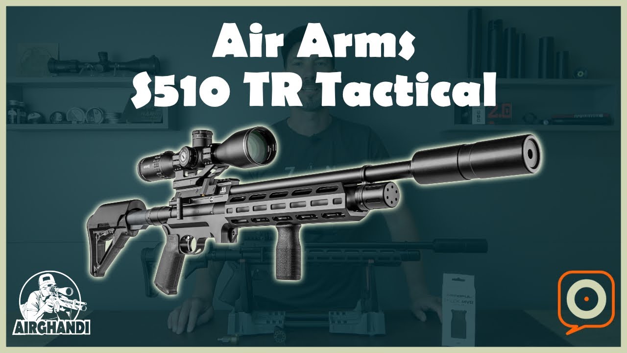 Air Arms S510 TR Tactical - Mein Test und Review