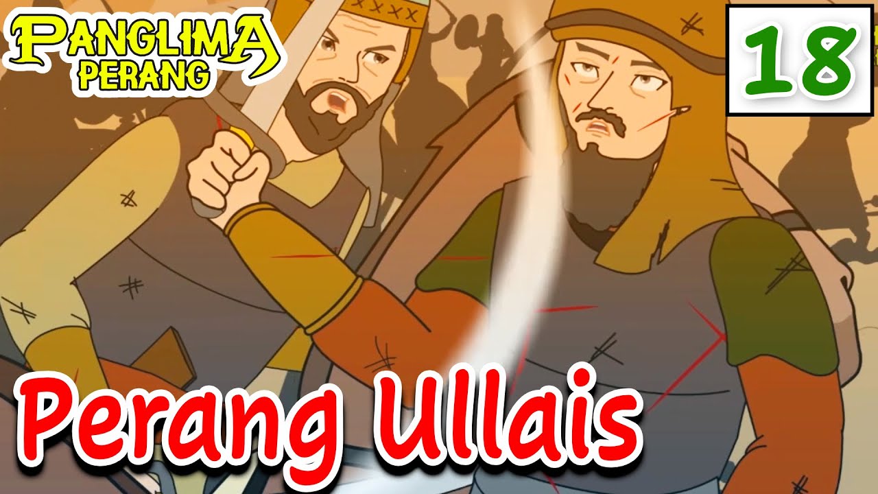 Perang Ullais - Era Khalifah Abu Bakar Ash Shiddiq | Panglima Perang Channel