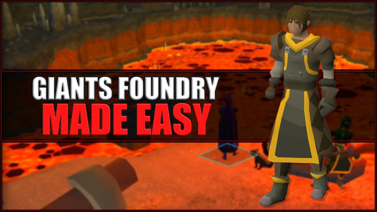 Quick Guide to Giants Foundry in OSRS