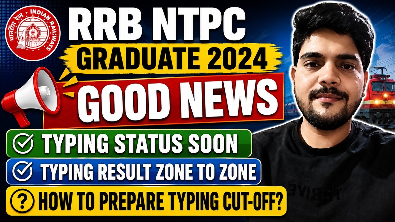 RRB NTPC GRADUATE 2024 || GOOD NEWS || TYPING STATUS SOON #rrbntpc2025 #rrbmahwal
