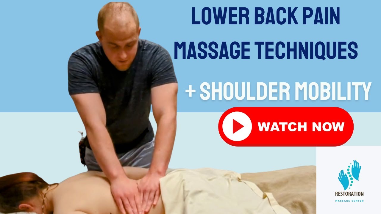 2025 Massage Therapy for Lower Back Pain & Shoulder Mobility Relief