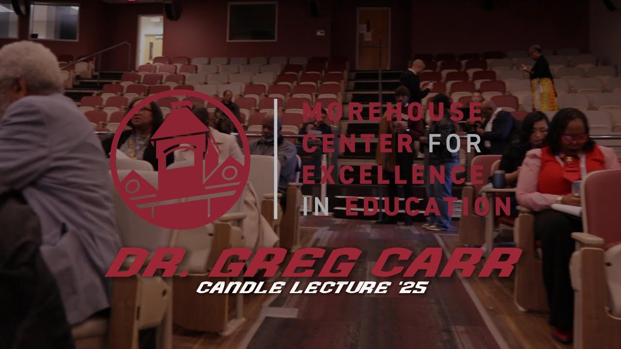 Candle Lectures at Morehouse: Dr. Greg Carr Delivers Powerful Keynote on Black Legacy & Liberation