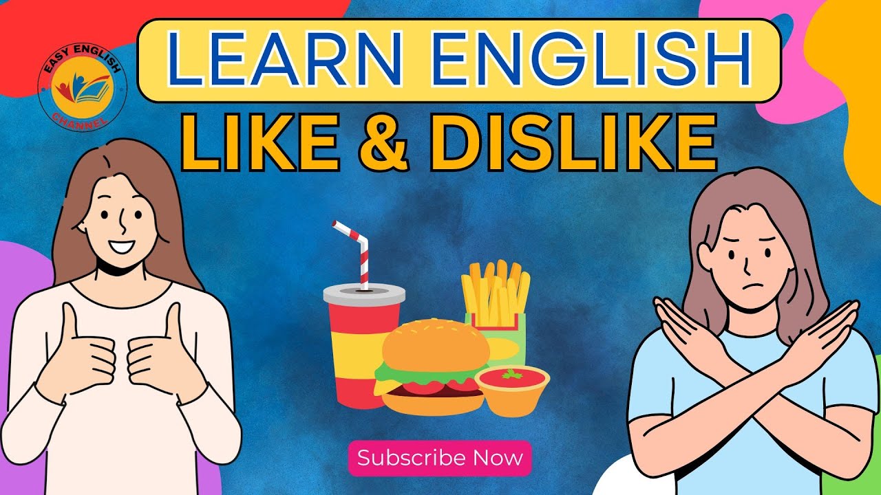 SIMPLE ENGLISH SENTENCES ABOUT LIKE AND DISLIKE FOR BEGINNER /TALK ABOUT YOUR LIKE & DISLIKE