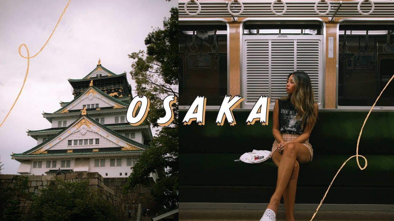 EXPLORING OSAKA // street food, shopping & sightseeing