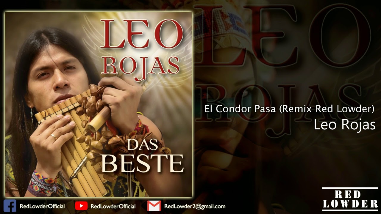 Leo Rojas - El Condor Pasa (Remix Red Lowder)