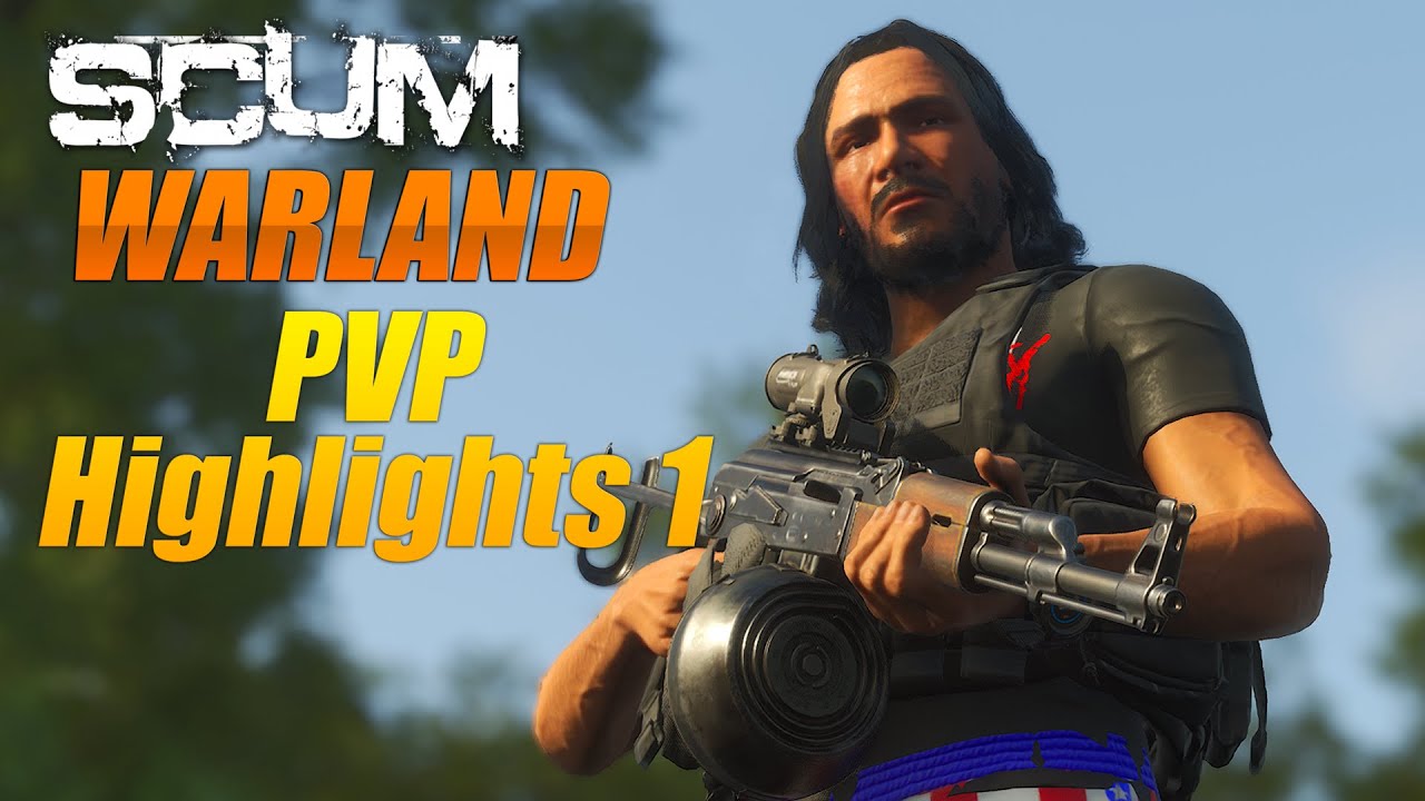 SCUM KILL COMPILATION - WARLAND 1 #pvp #scumgame #scumpvp #scum
