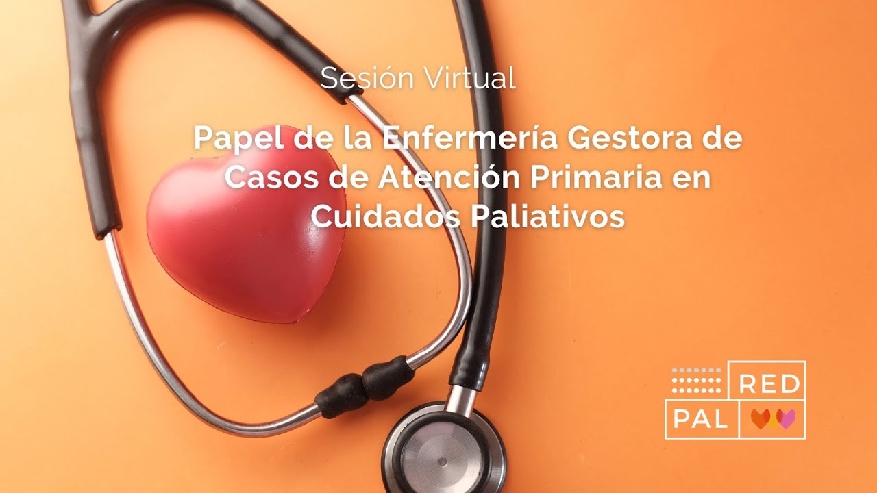 Papel de la #Enfermería Gestora de Casos de Atención Primaria en Cuidados Paliativos