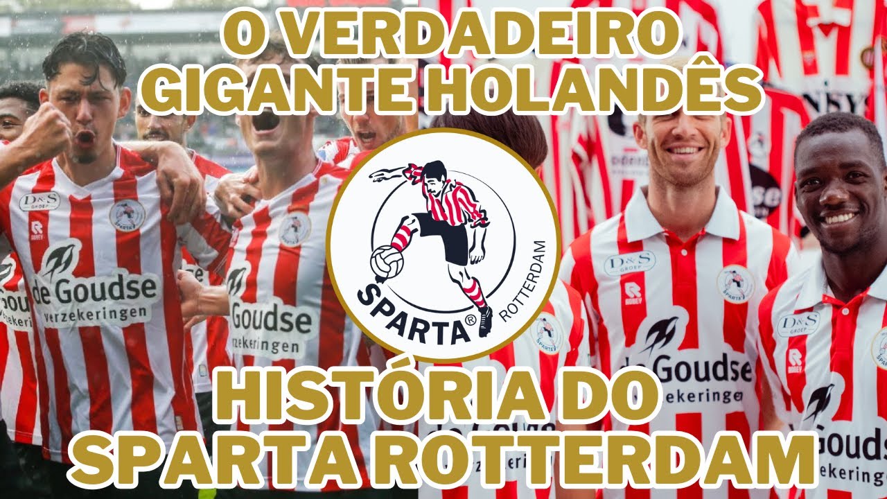 História do Sparta Rotterdam, o clube que ''fundou'' o futebol Holandês