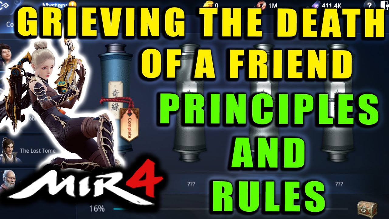 MIR4 - Grieving the Death of a Friend - Principles and Rules Guide! Mystery Scroll Walkthrough!