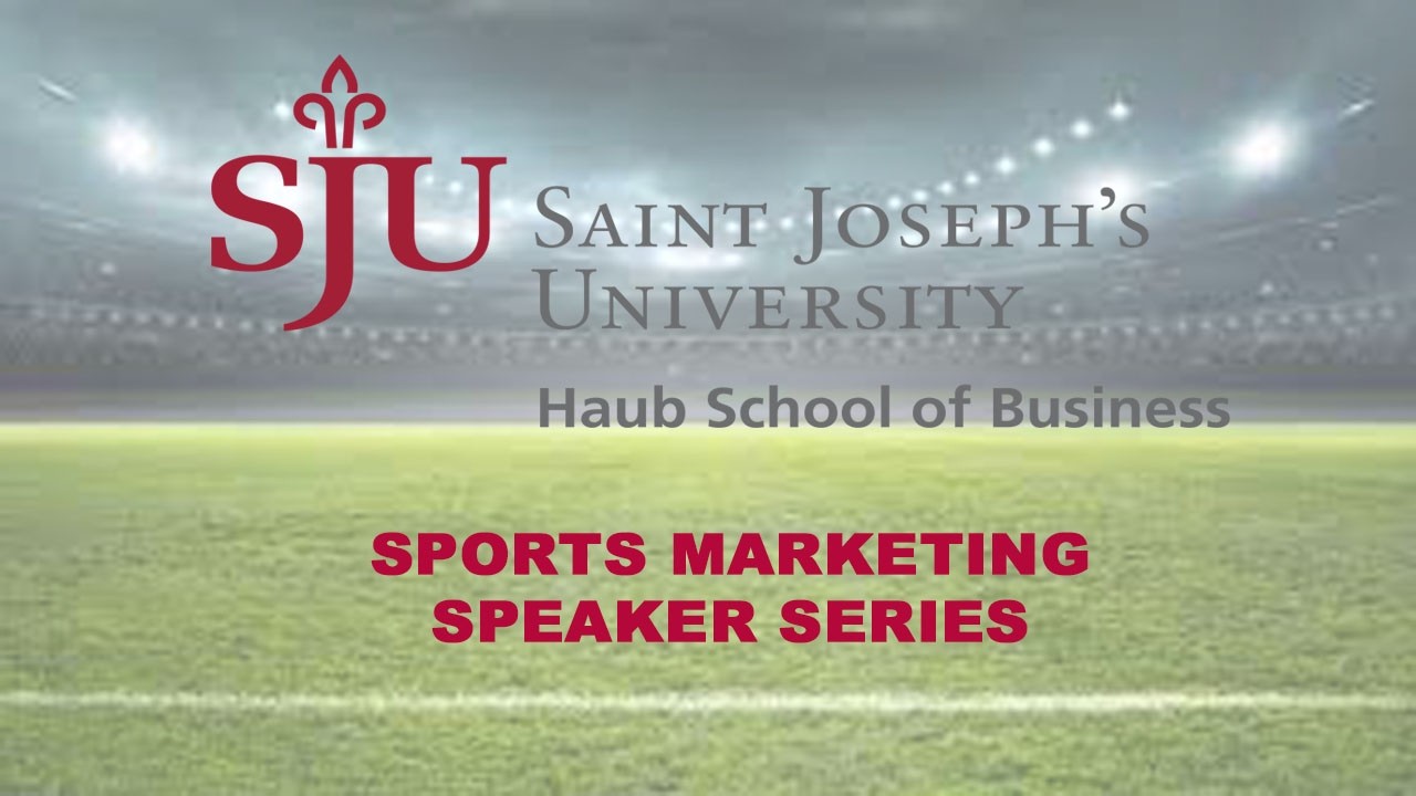 Saint Joseph's University Sports Marketing Guest Speaker - Taylor Vogel, SJU Athletics / Van Wagner