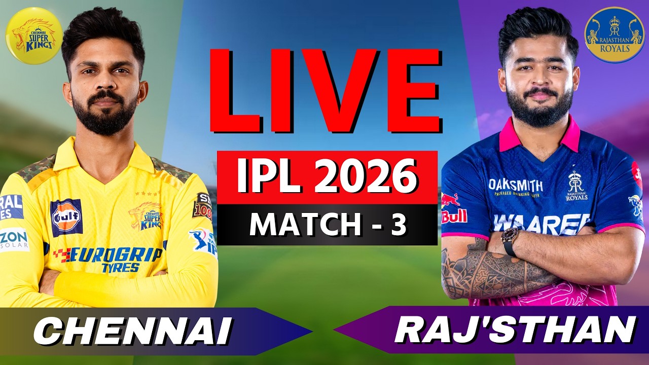 🔴 IPL LIVE: CSK vs RR, Live Match Today | IPL 2026 Live Commentary, Chennai vs Rajasthan