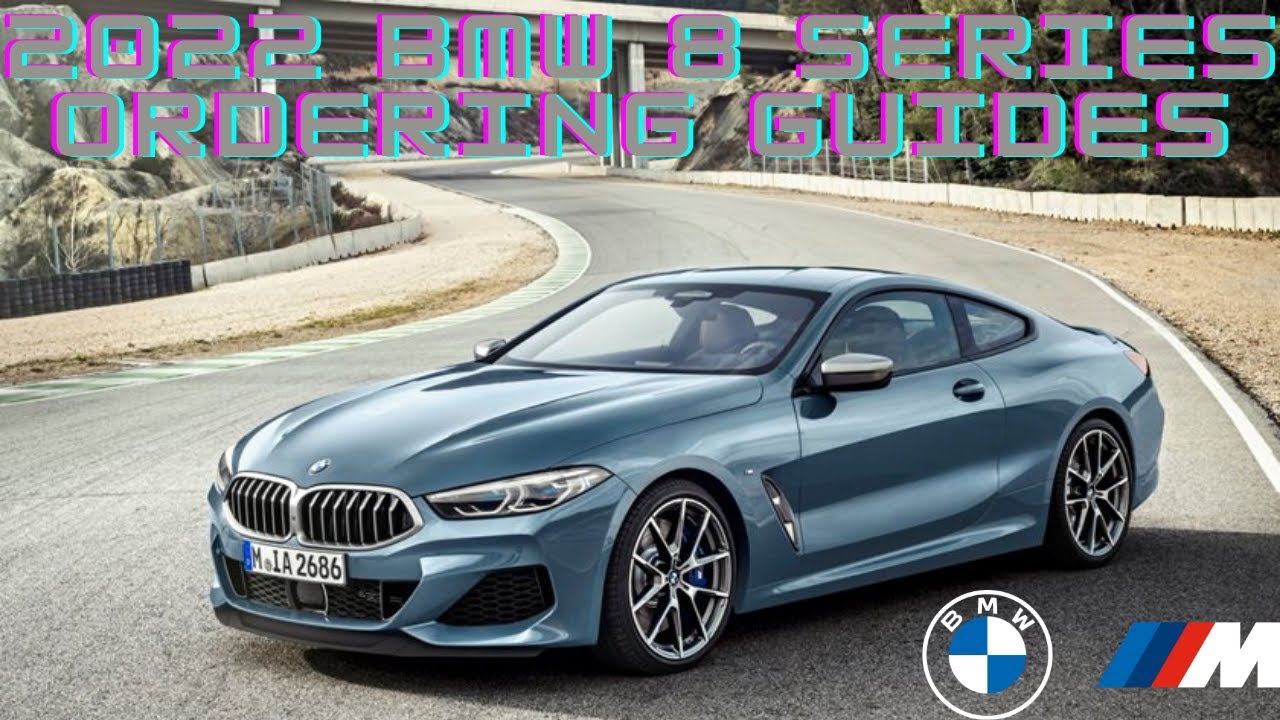 BMW NEWS - 2022 BMW 8 Series Ordering Guides For Canada