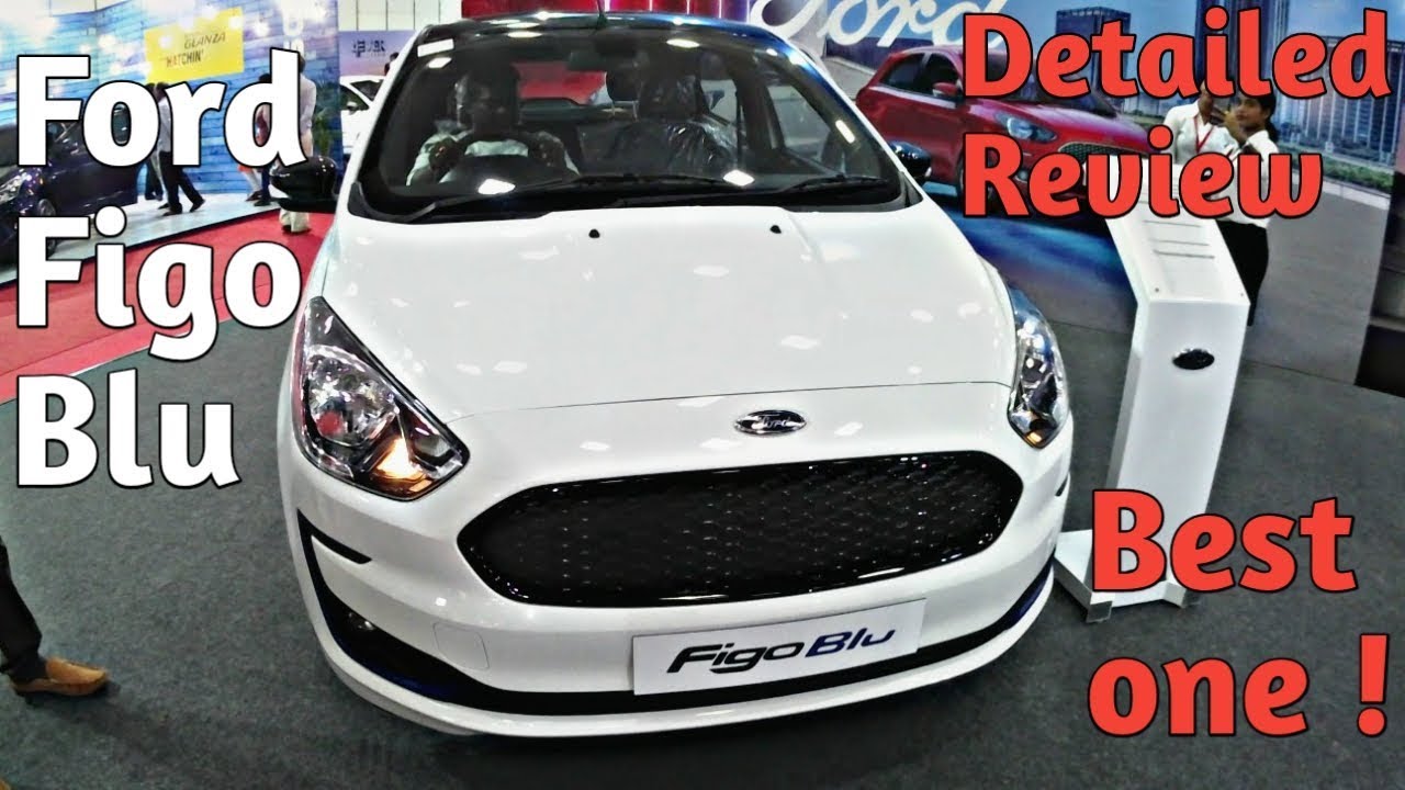2019 Ford Figo Blu  Facelift / Best in Class / Detailed Review /  PLUS DRIVE