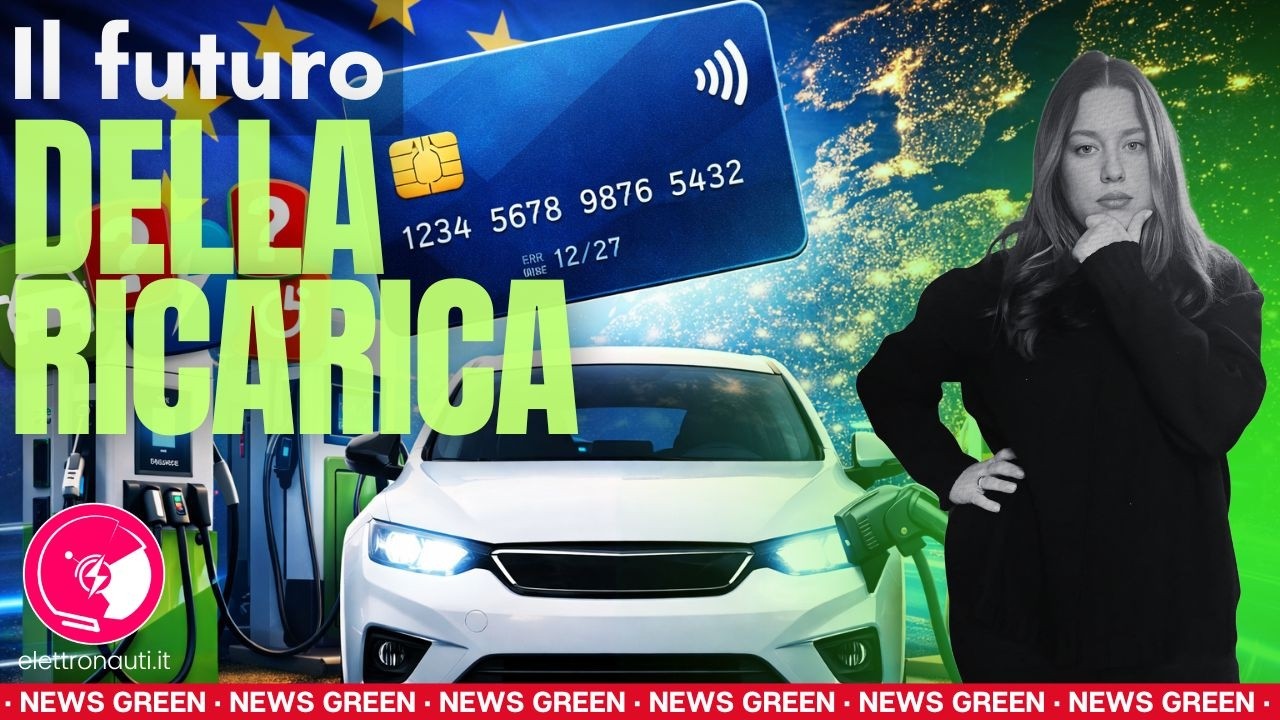 Ricaricare l’auto elettrica: l’UE introduce NUOVE REGOLE