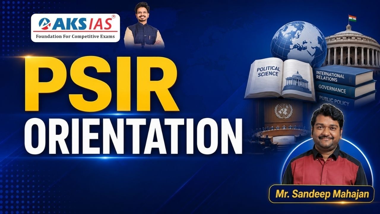 LIVE Orientation UPSC 2027 | PSIR Optional | Mr. Sandeep Mahajan #iascoaching #upsc #aksias