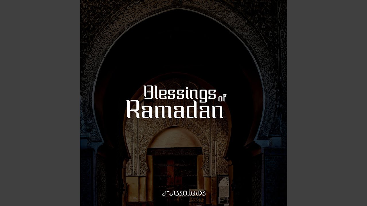 Blessings of Ramadan