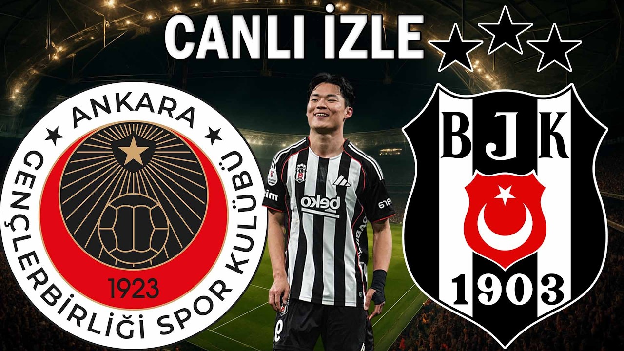 BEŞİKTAŞ GENÇLERBİRLİĞİ MAÇI CANLI İZLE