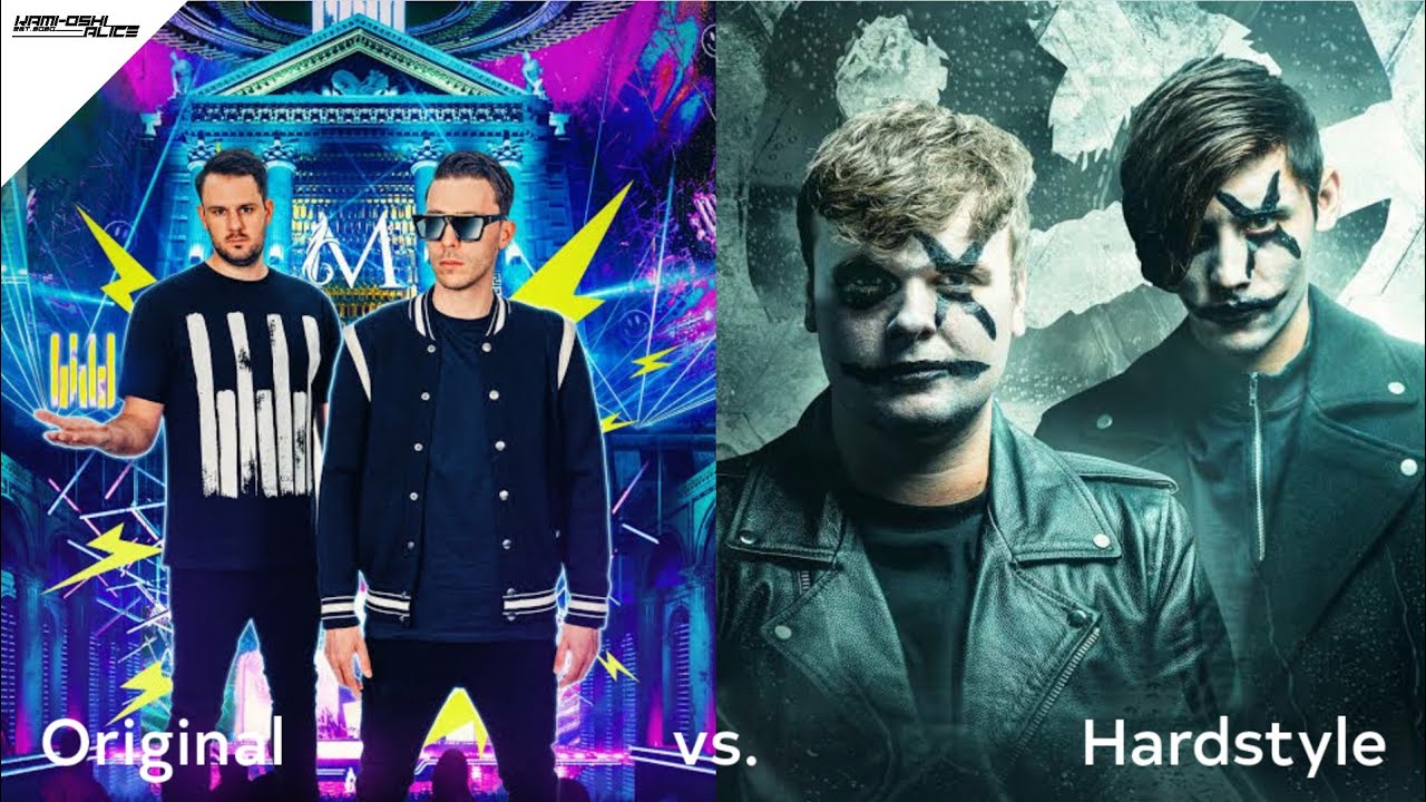 Original Songs vs. Hardstyle Versions Part 1