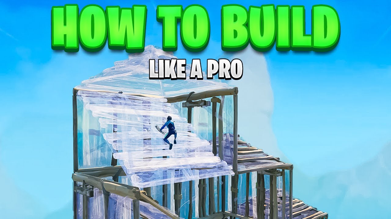 How To Build Like A Pro In Fortnite (Beginner To Pro)