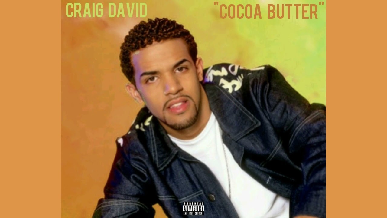 Craig David - Cocoa Butter