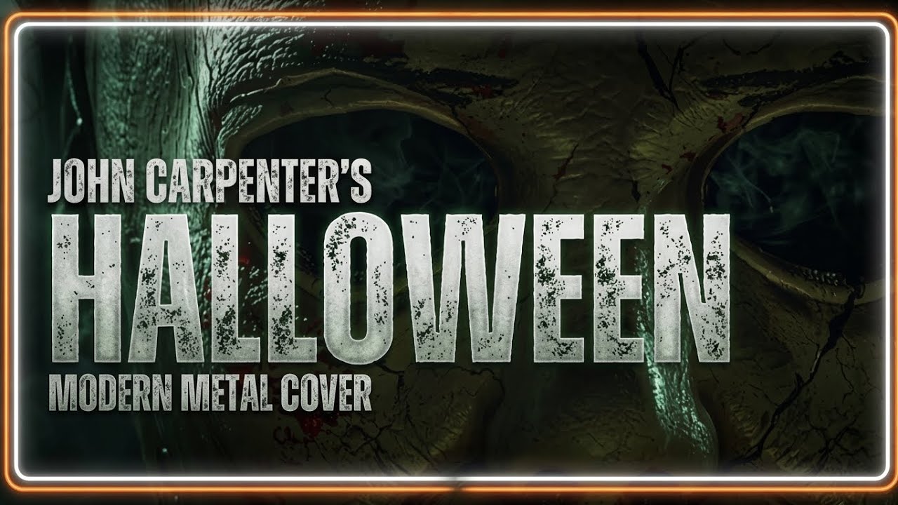 John Carpenter's Halloween - Modern Metal Cover