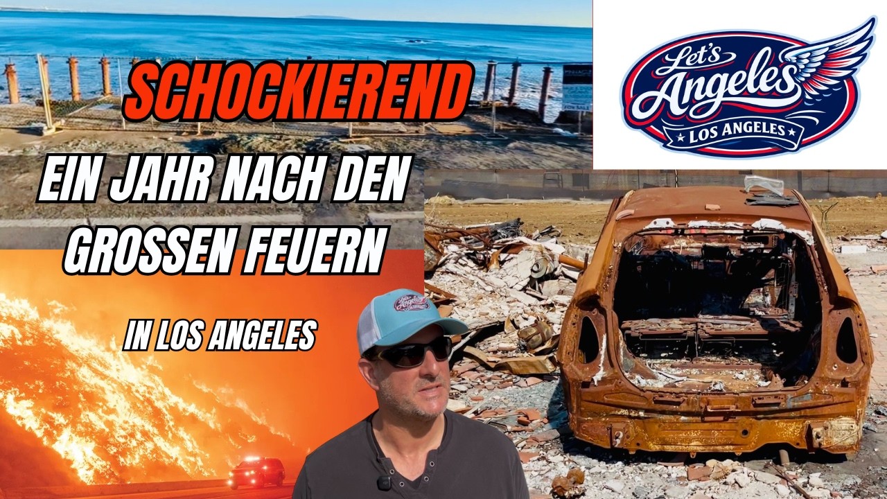 Ein Jahr nach den grossen Feuern in Los Angeles