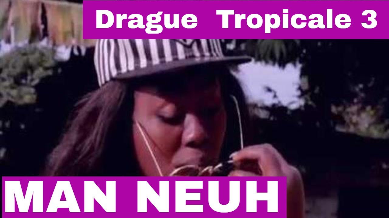 [Man Neuh]  Drague Tropicale III