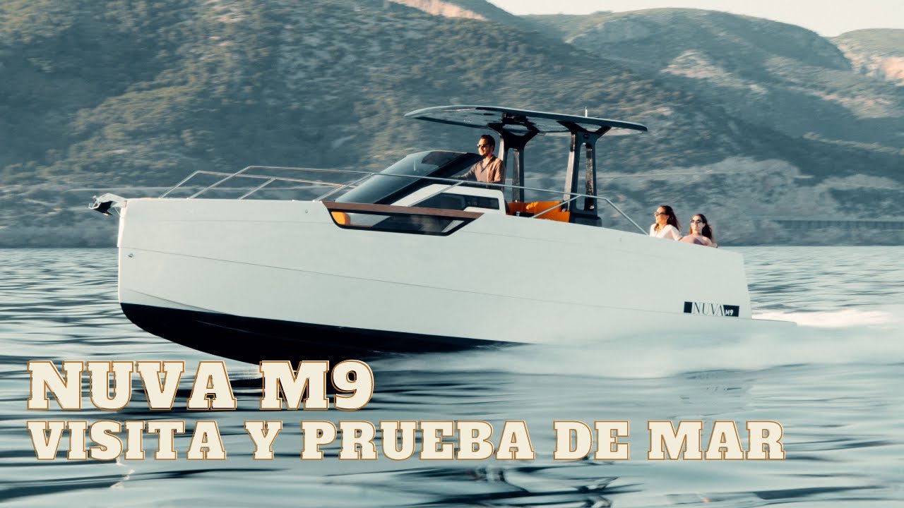 NUVA M9: TOUR EN ESPAÑOL Y PRUEBA DE MAR