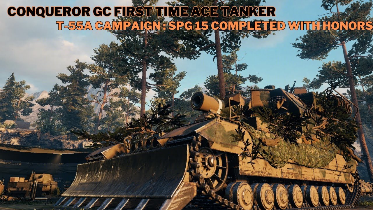 World Of Tanks Conqueror GC first time Ace + SPG 15 (T55A set) completed with honors