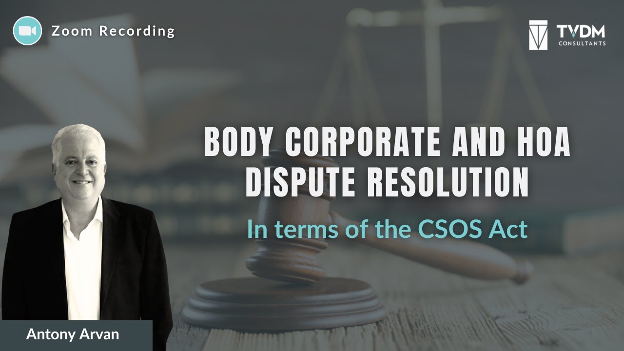 Body Corporate and HOA dispute resolution in terms of the CSOS Act