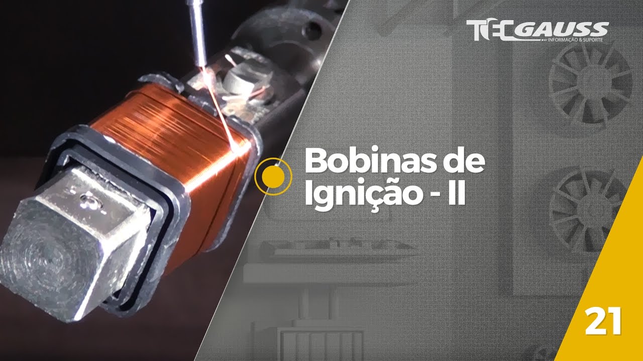 #TecGauss 21 - Bobinas de Ignição: Processo de Fabricação com Qualidade