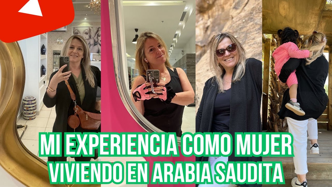 MUJERES EN ARABIA SAUDITA. MI EXPERIENCIA como MUJER en el REINO. COMO VIVEN LAS MUJERES en ARABIA?