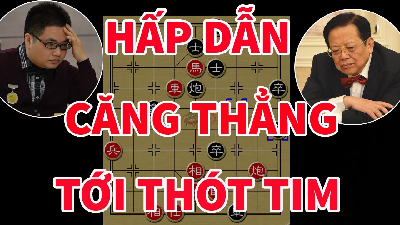 Trận Cờ Tướng Siêu Kinh Điển Rúng Động Hàng Triệu Người Trung Quốc - Hồ Vinh Hoa vs Tưởng Xuyên