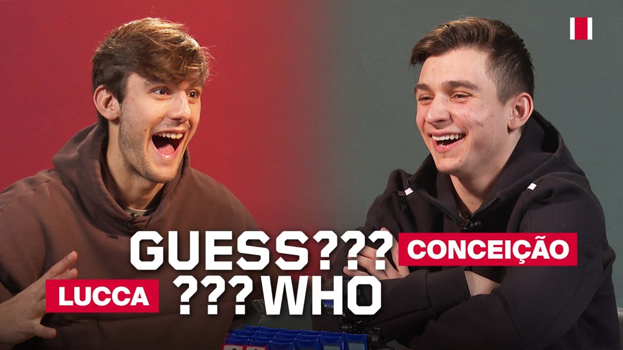 GUESS WHO❓ #5 | Lucca vs. Conceição | 'This will be a great comeback'