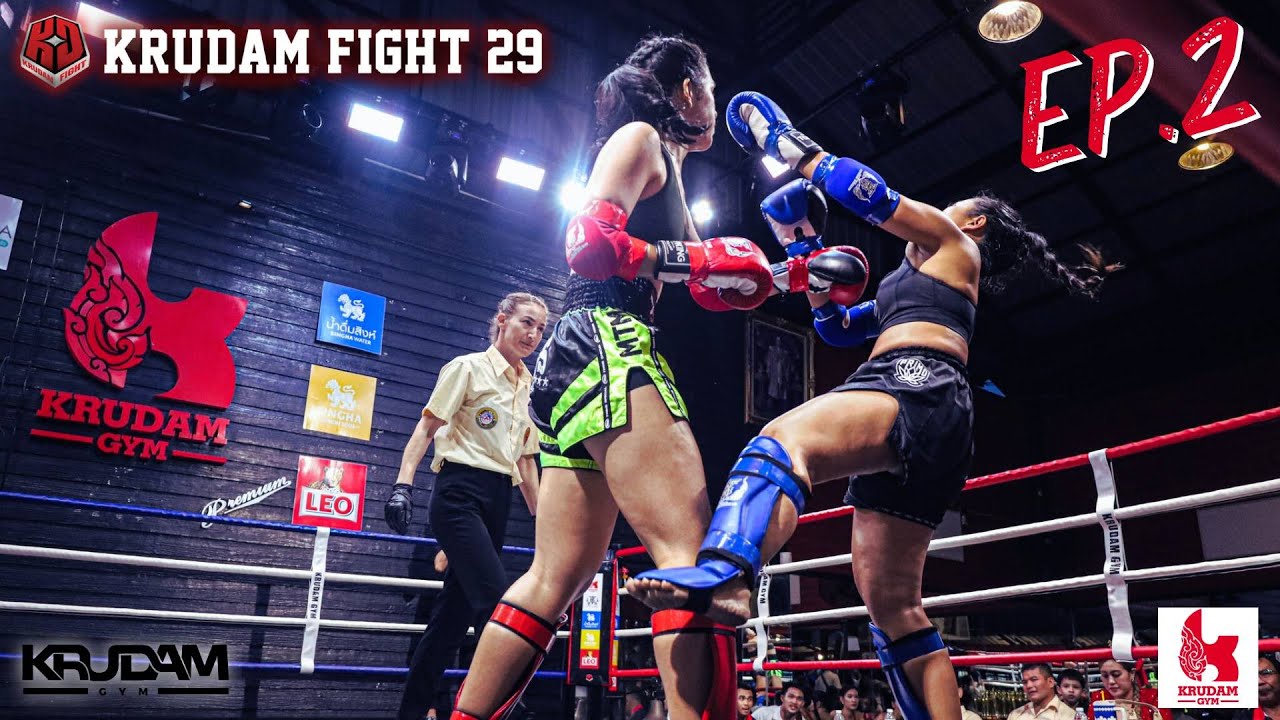Krudam Fight 29  EP.2 (May 31, 2025) bangkok thailand 🥊🥊🥊