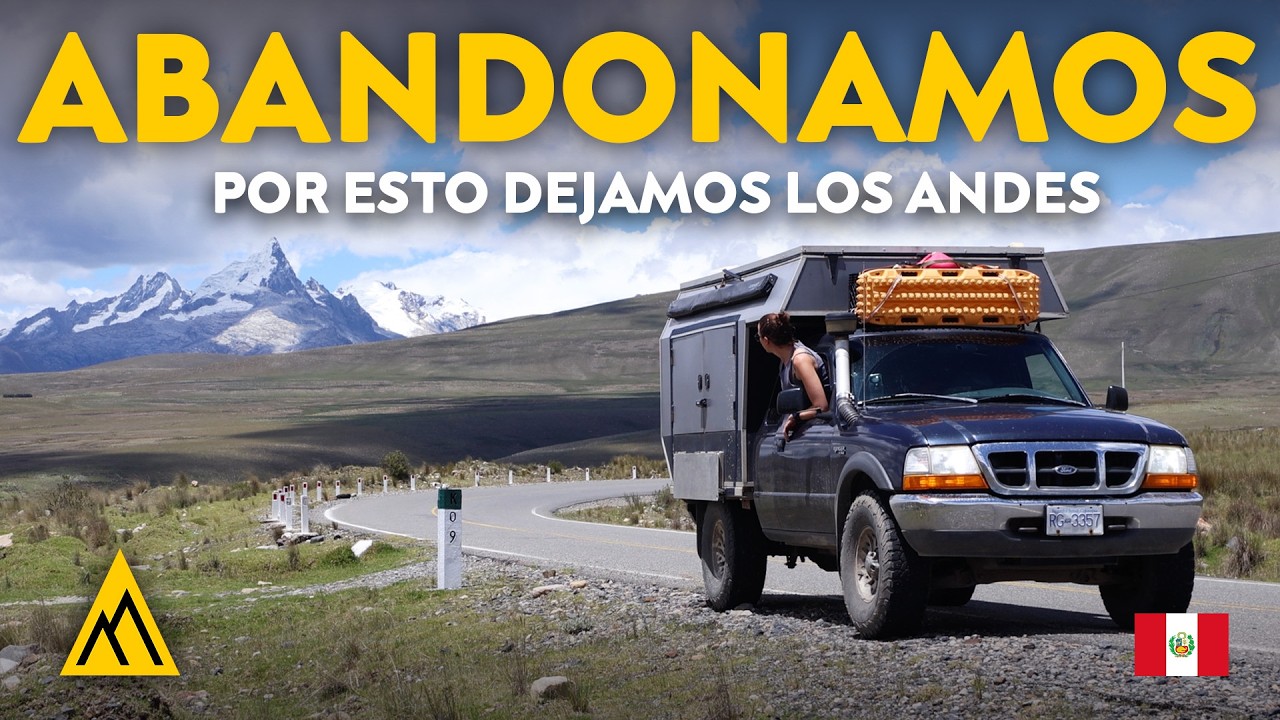 La última mirada: dejamos atrás la Cordillera Blanca y los Andes peruanos 🌄 EP 116. Viaje por Perú