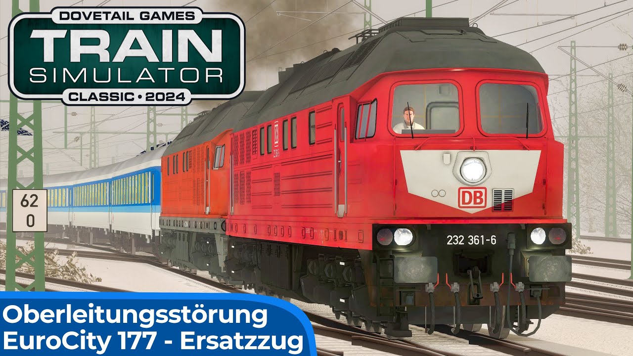 OBERLEITUNGSAUSFALL | EuroCity 177 - Ersatzzug | TRAIN SIMULATOR CLASSIC | Diesel im Elbtal – BR 232