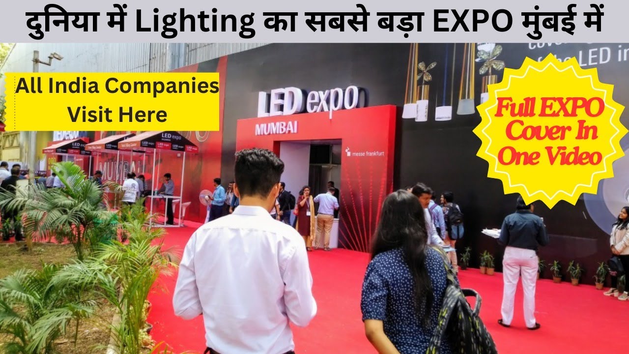 LED Expo 2024 Mumbai | Lighting ki duniya ka sabse bda mela Mumbai | Full Expo In One Video