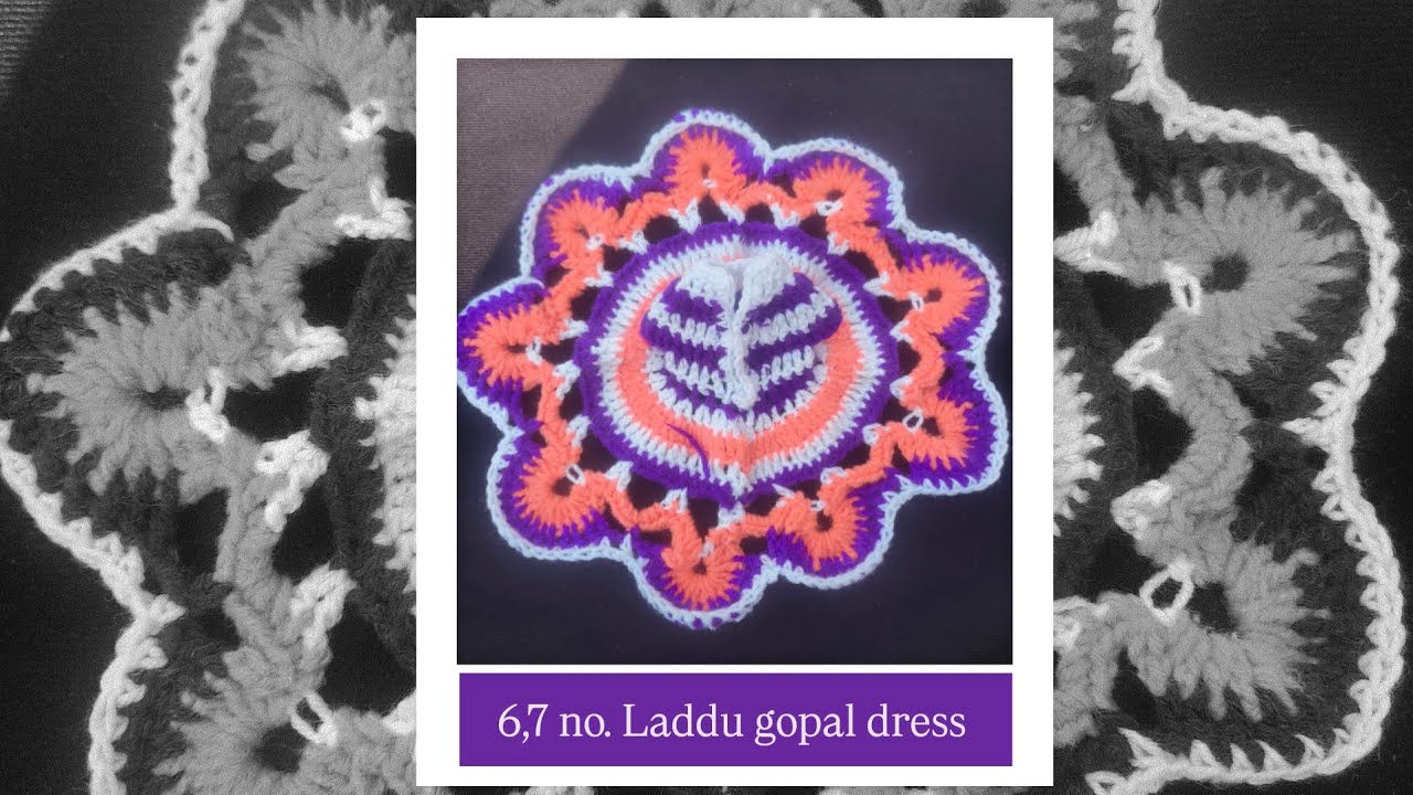 6,7 नम्बर लड्डू गोपाल के लिए पोशाक || dress for laddu gopal || easy to learn for beginners