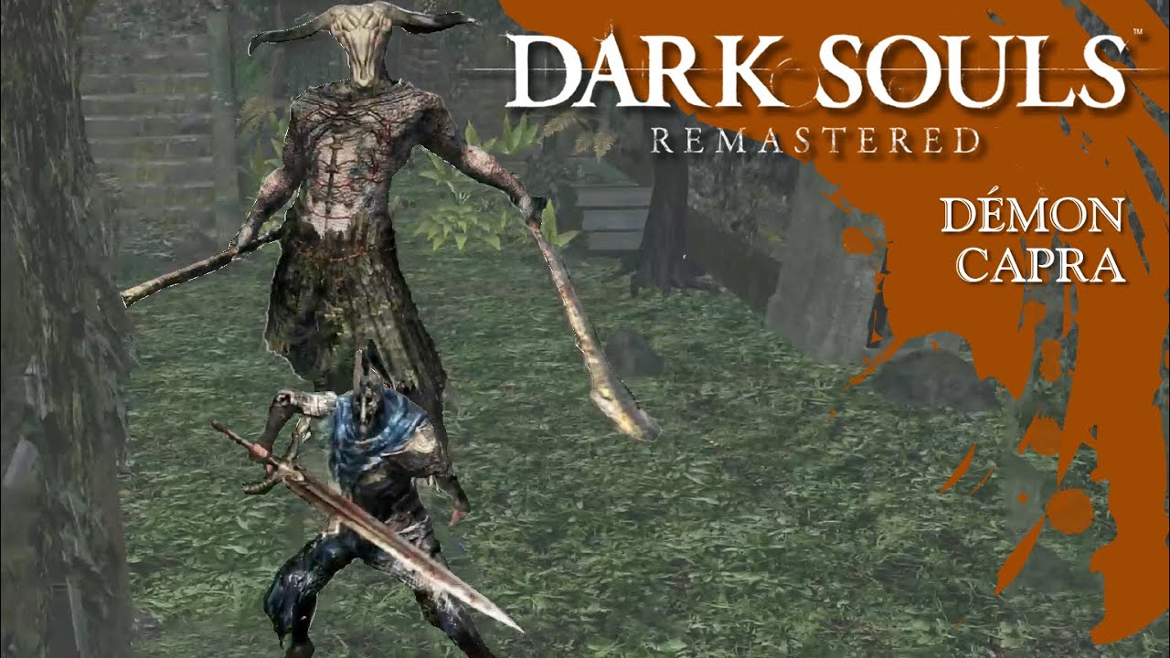 &dagger; R.I.P. D&Eacute;MON CAPRA (BOSS) | Dark Souls Remastered