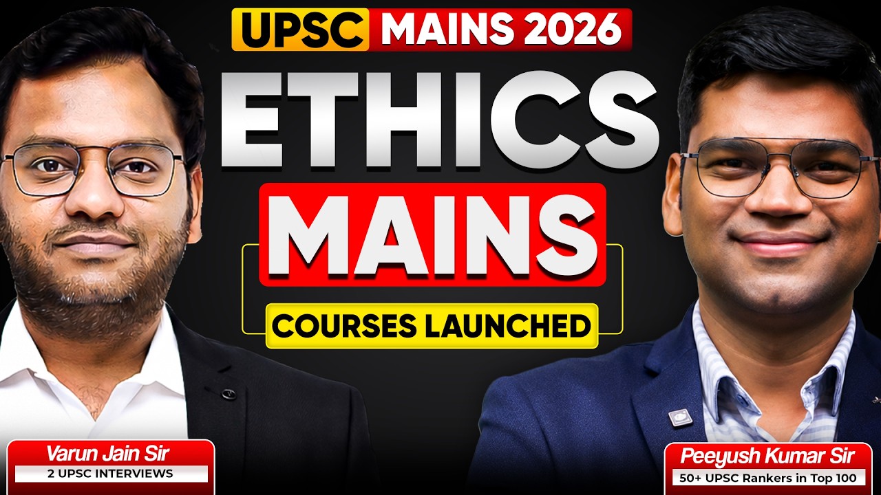 Ethics Mains Courses for UPSC 2026 by Peeyush Kumar Sir & Varun Jain Sir | Sarrthi IAS