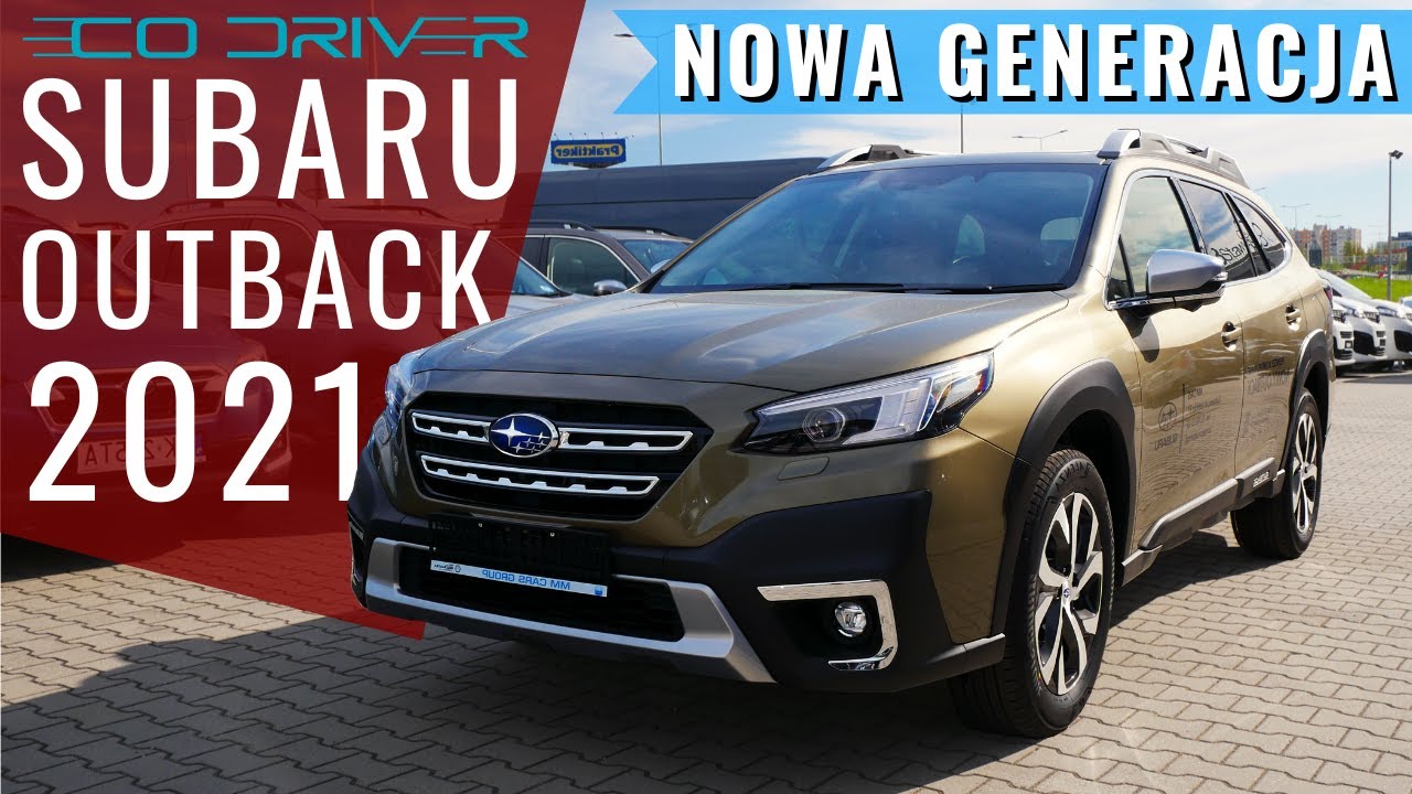 Subaru Outback 2021, 2.5 169 KM - TEST PL [1/2 - pierwsze wrażenia]