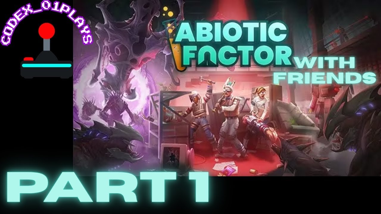 Abiotic Factor with Friends PART 1