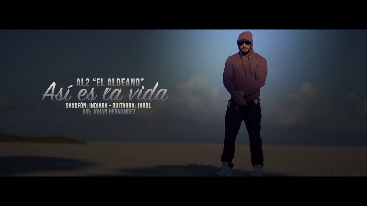 Asi Es La Vida - Al2 El Aldeano | VIDEO OFICIAL